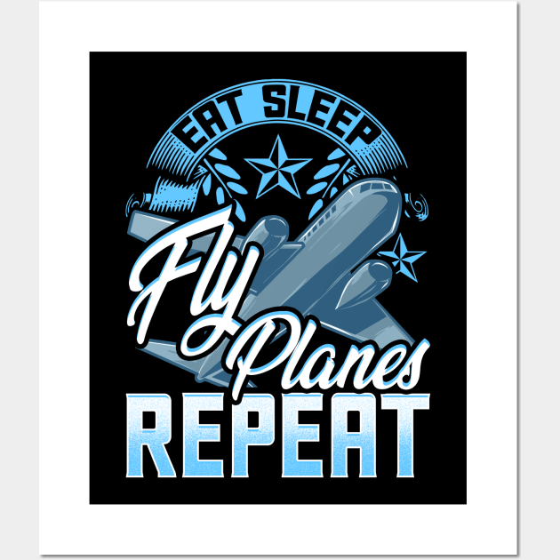 Funny Eat Sleep Fly Planes Repeat Airplane Pilot Wall Art by theperfectpresents